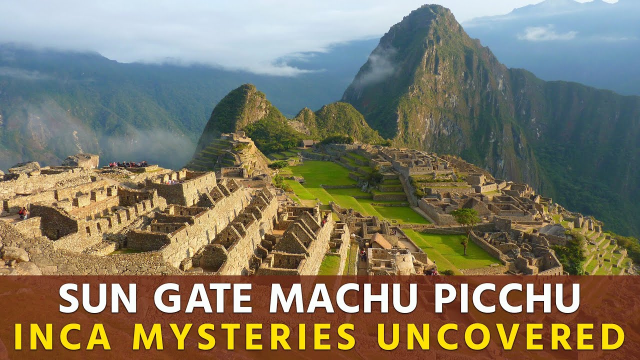 Sun Gate Machu Picchu 🏰 Inca Mysteries Uncovered