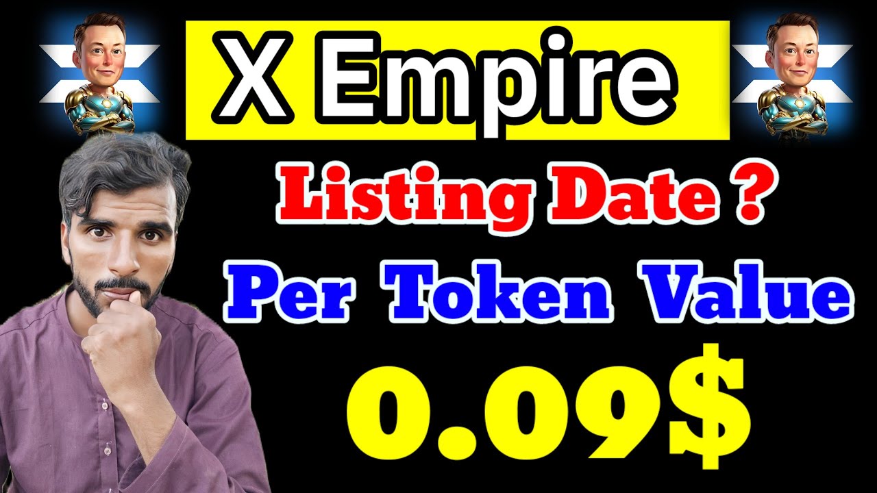 X Empire Listing Date ? X Empire Token Value? X Empire Listing On Binance Exchange 🔥