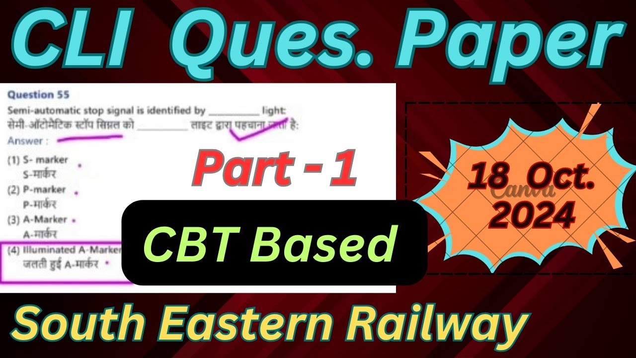 18 OCT 24 CLI EXAM PAPER in SE Railway PART -1 #locomotive #railway