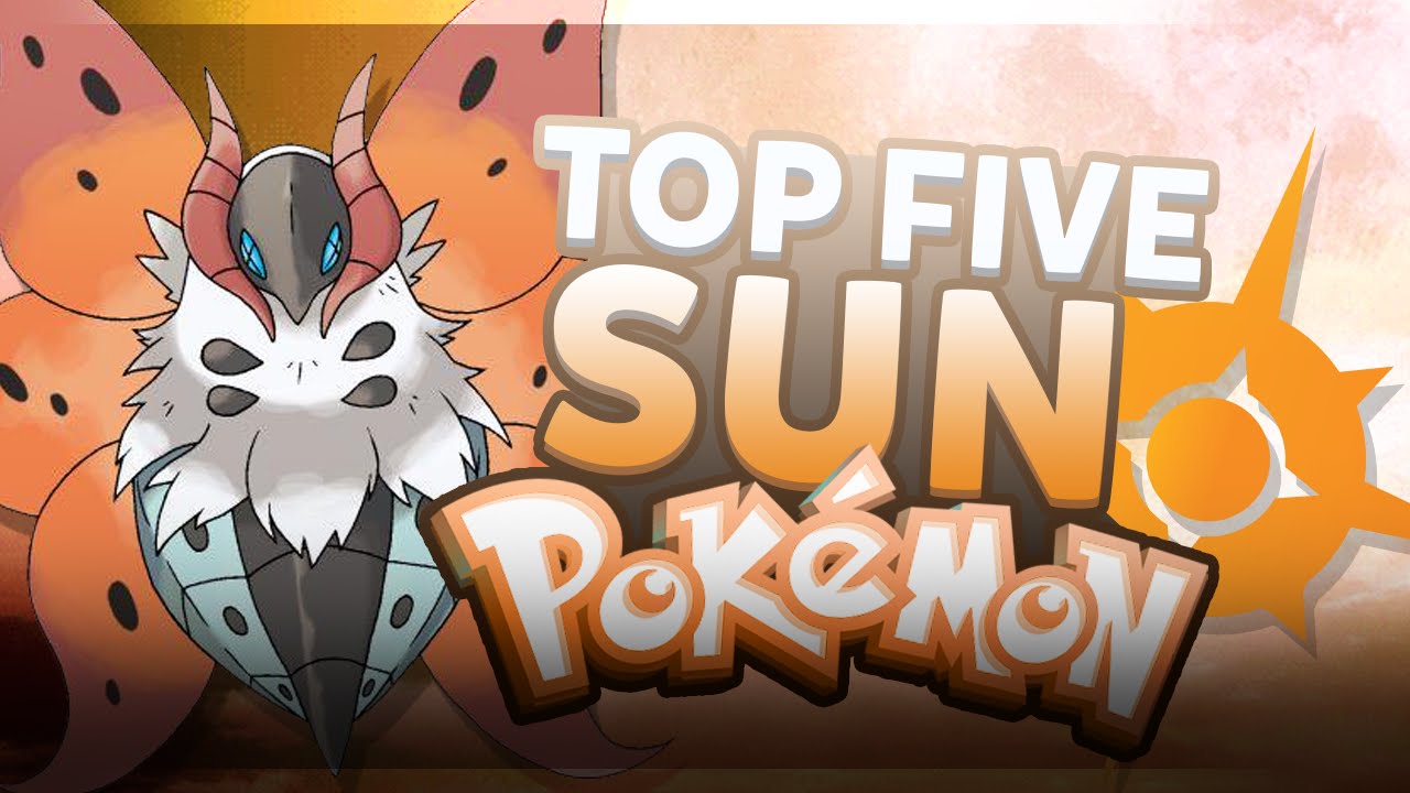 Top 5 Sun Pokemon w/ MysticUmbreon