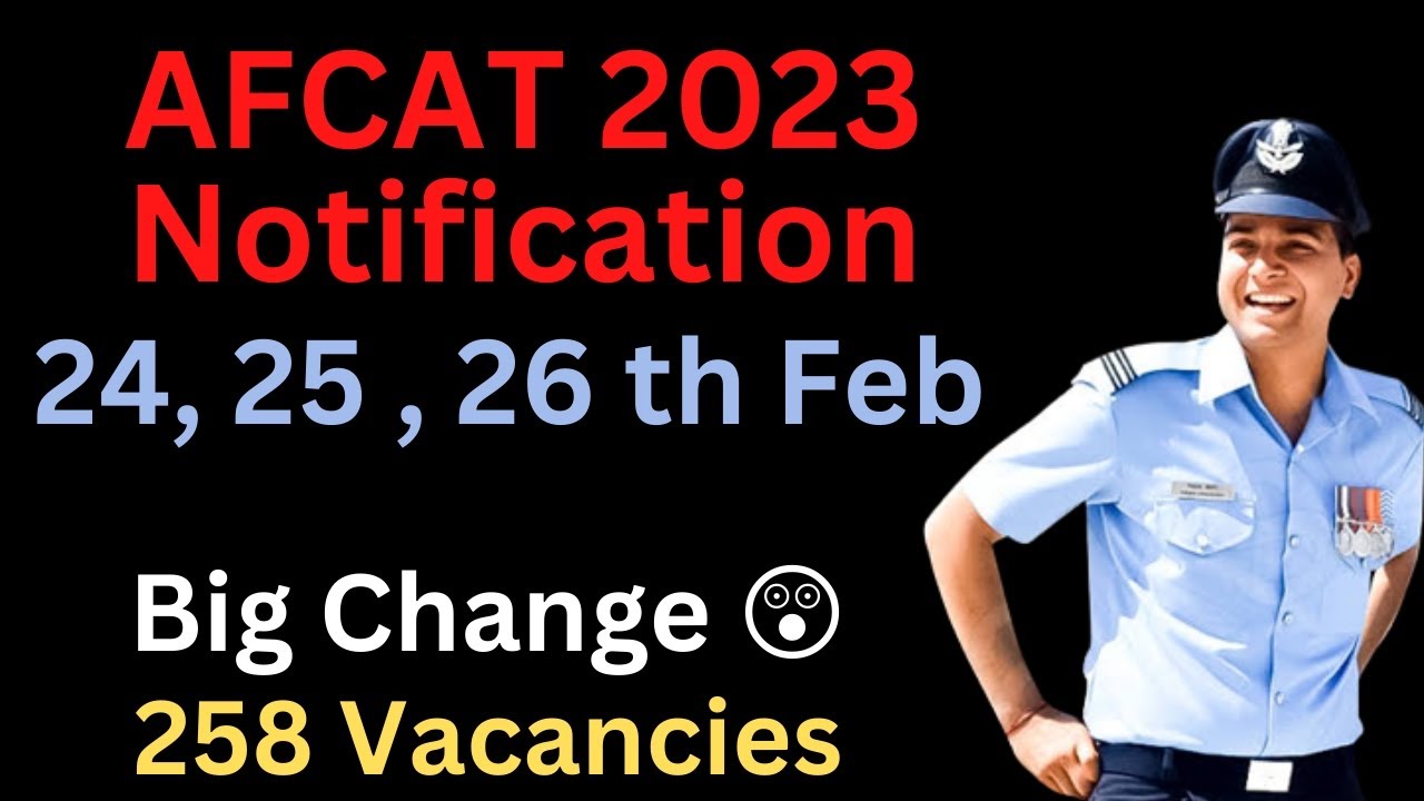 AFCAT 1 2023 Official  Notification Out    Eligibility , Exam Date , Syllabus , Cut off