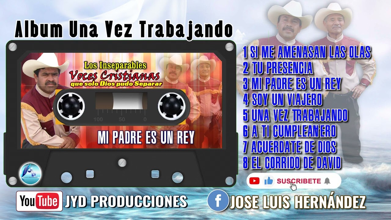 Los Inseparables Voces Cristianas Álbum Completo Una Vez Trabajando