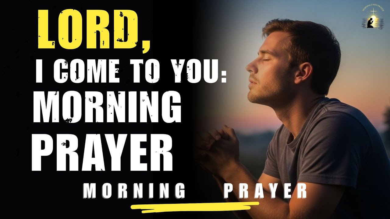 Lord, Hear My Prayer Today | Blessed Morning Prayer
