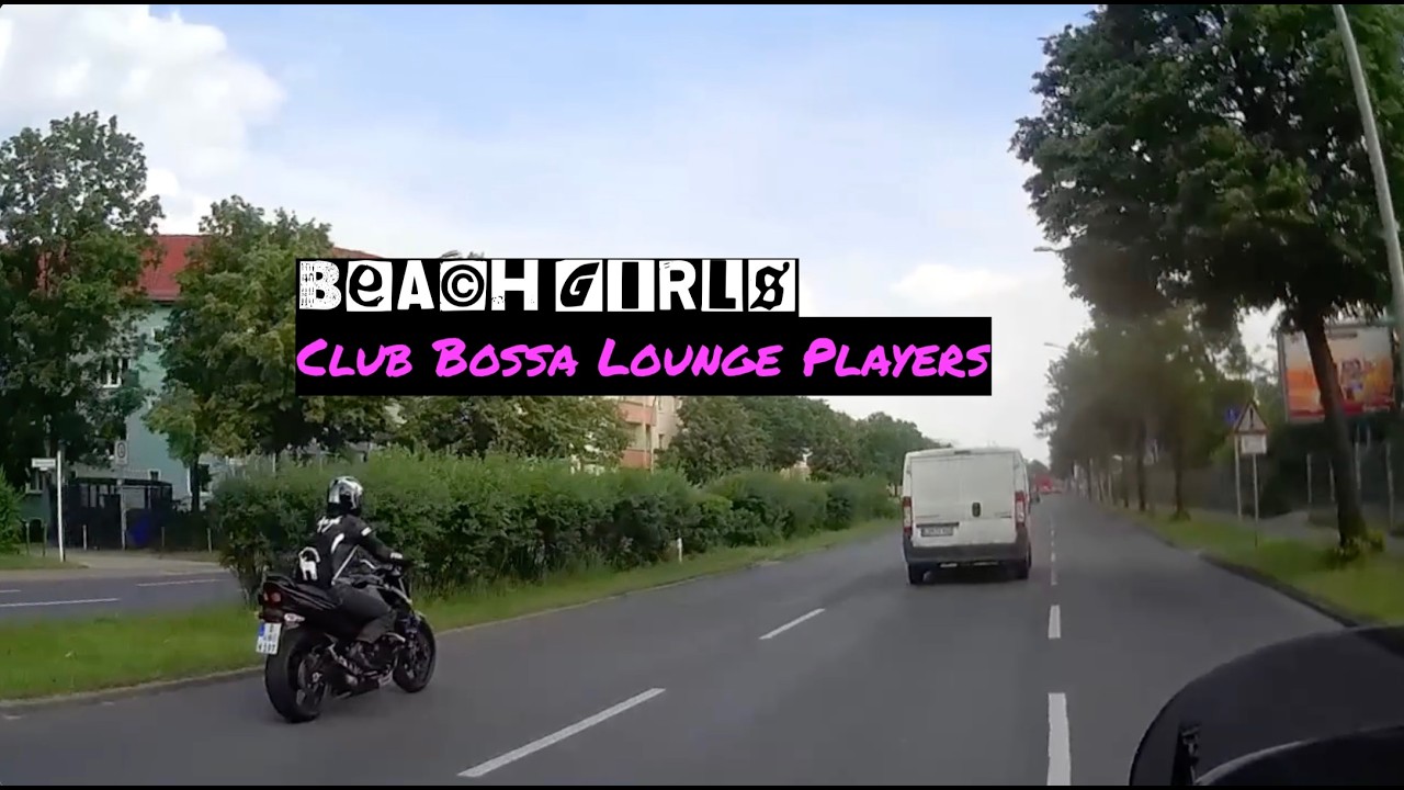 Single Track Berlin: Club Bossa Lounge Players - Beach Girls