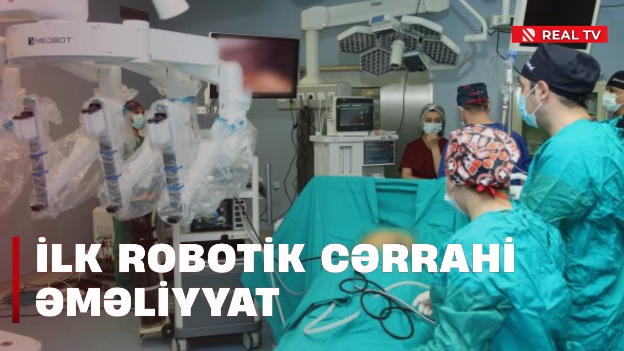 İlk robotik cərrahi əməliyyat – yeni klinikada robotik cərrahi xidmətlərin icrasına başlanılıb