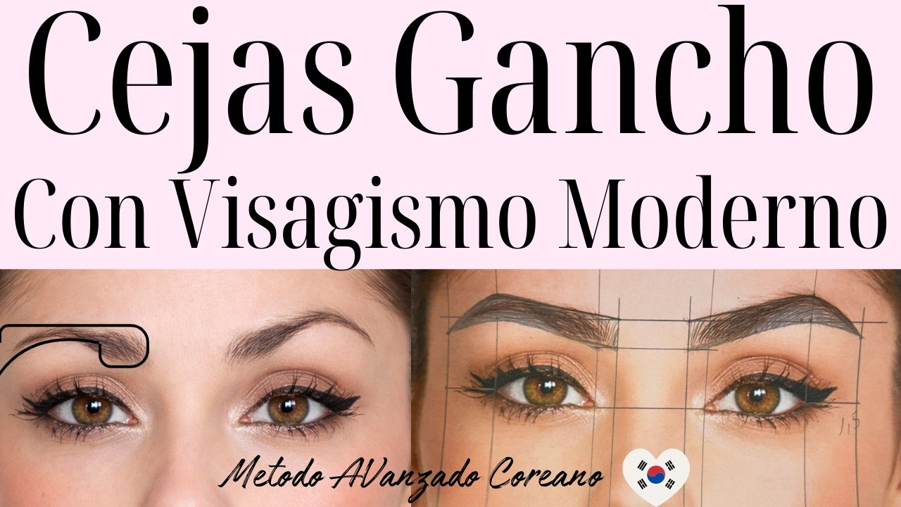 Visagismo moderno , método Coreano  | Diseño Profesional de Cejas y Corrección de Errores Comunes