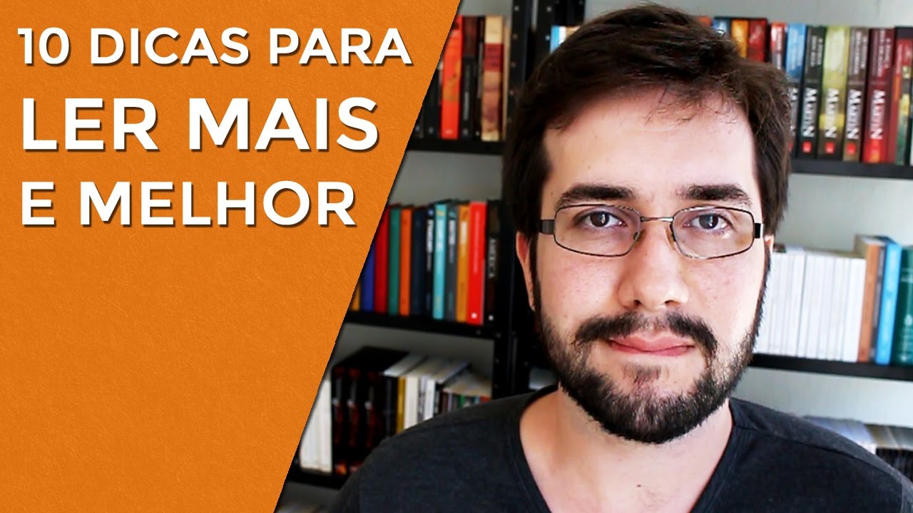 10 dicas para ler mais e melhor