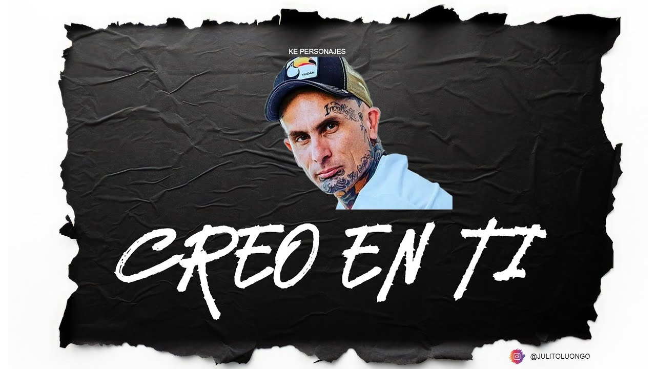Ke Personajes - CREO EN TI