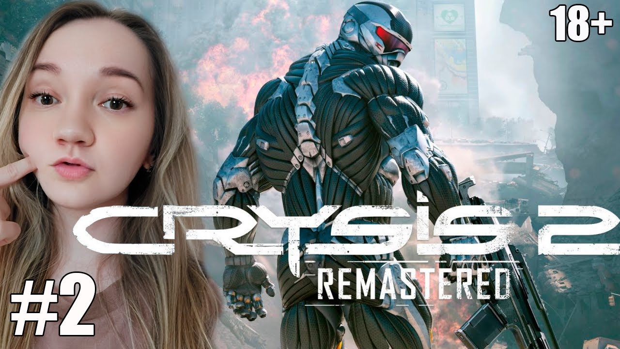 CRYSIS 2 REMASTERED ПРОХОЖДЕНИЕ &mdash; ЧАСТЬ 2-1