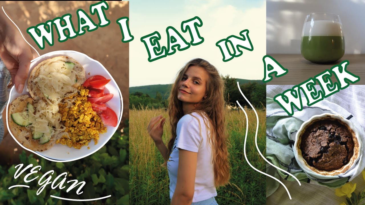 What I Eat in a Week // Vegan  // Non-restrictive // Fun (6 days)