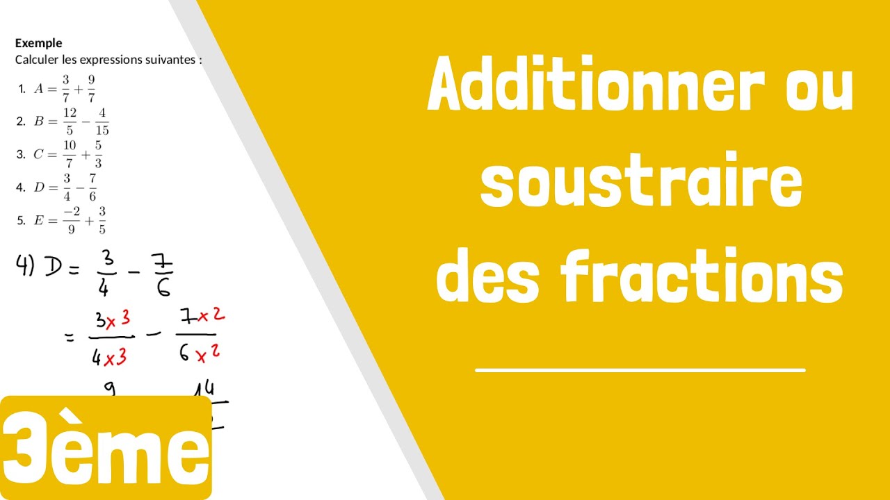 Comment additionner ou soustraire des fractions ?