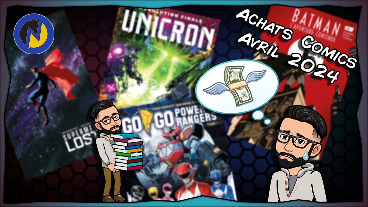 Mes Achats Comics #12 💰 - AVRIL 2024