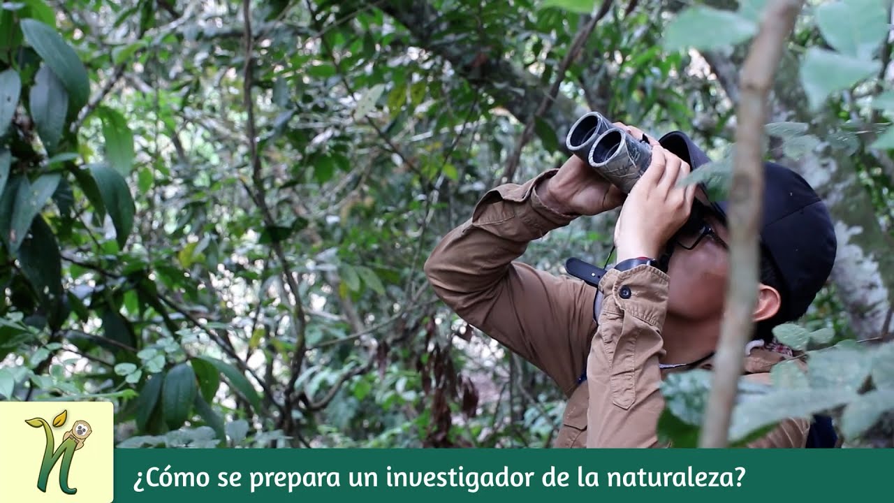 ¿Cómo se prepara un investigador de la naturaleza?