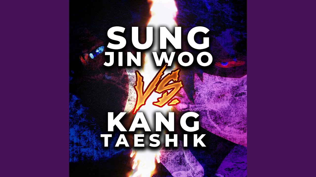 Sung Jin Woo vs. Kang Taeshik