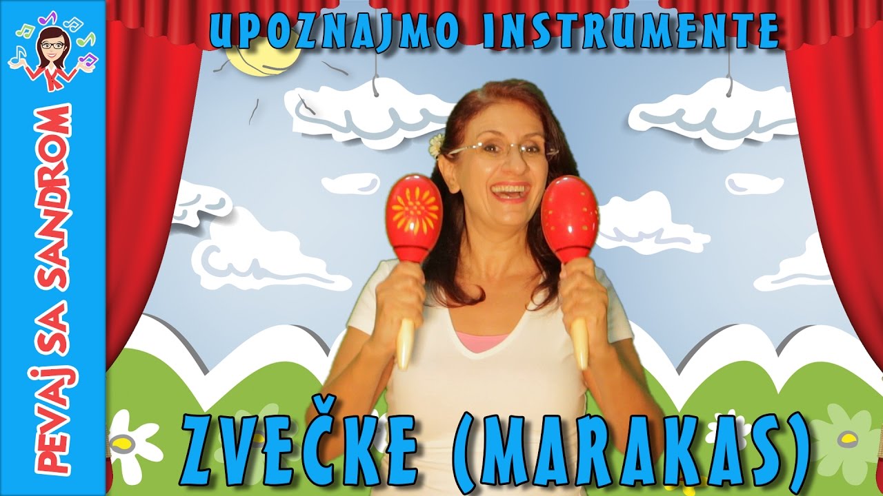 Upoznajmo instrumente - Zvečke (Marakas) | Let's Meet the Instruments - Marakas | Pevaj sa Sandrom