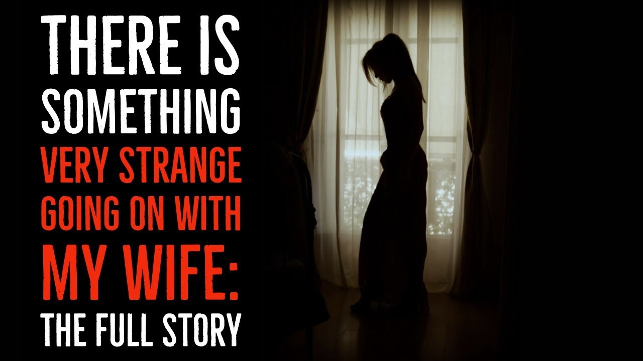 ''There is Something very Strange Going on with my Wife'' | AWARD WINNING NOSLEEP
