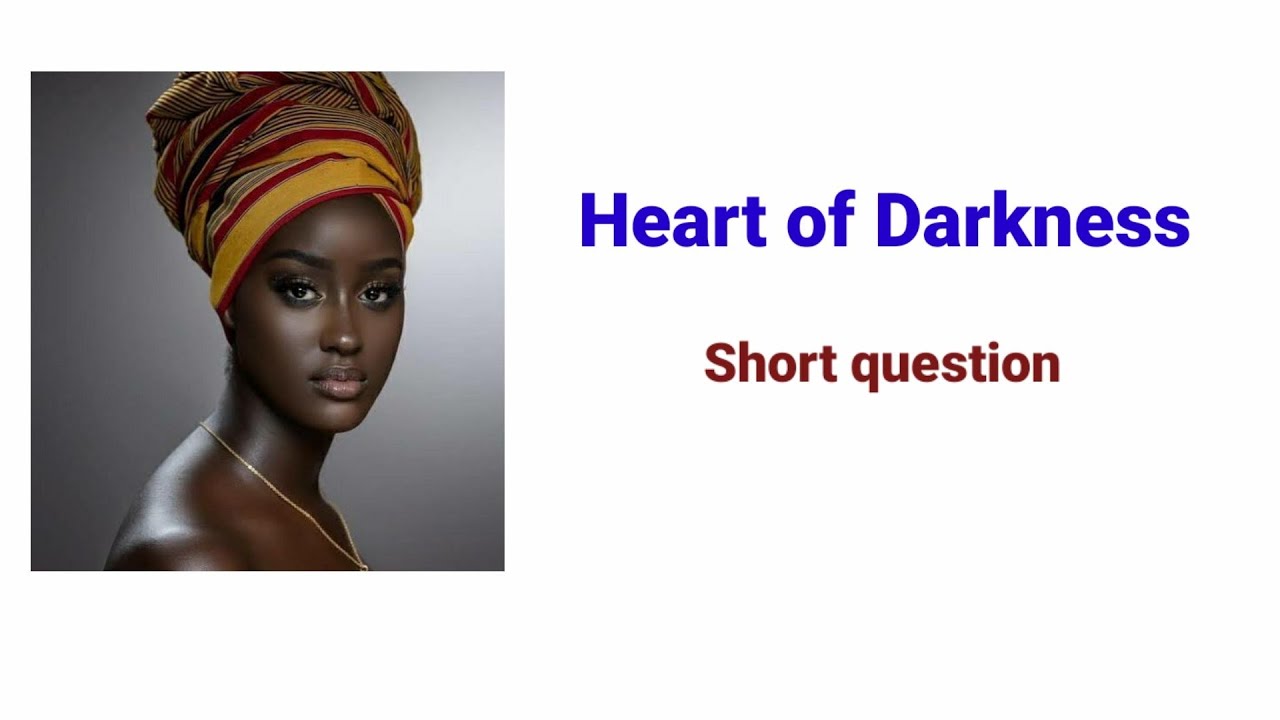 Heart of Darkness | MCQ |