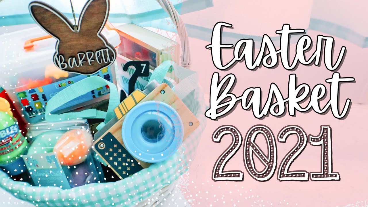 Easter Basket Ideas For Toddlers 2021