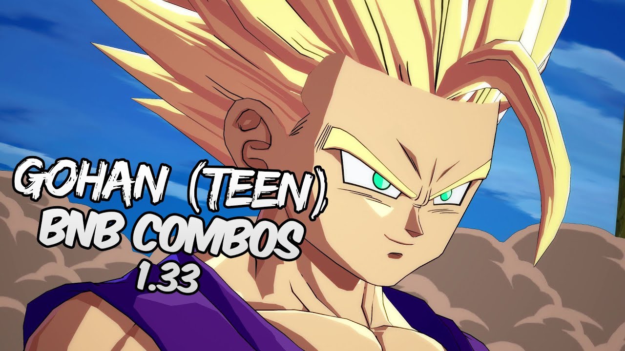 DBFZ 1.33 Gohan (Teen) BnB / Advanced Combos | DRAGON BALL FighterZ