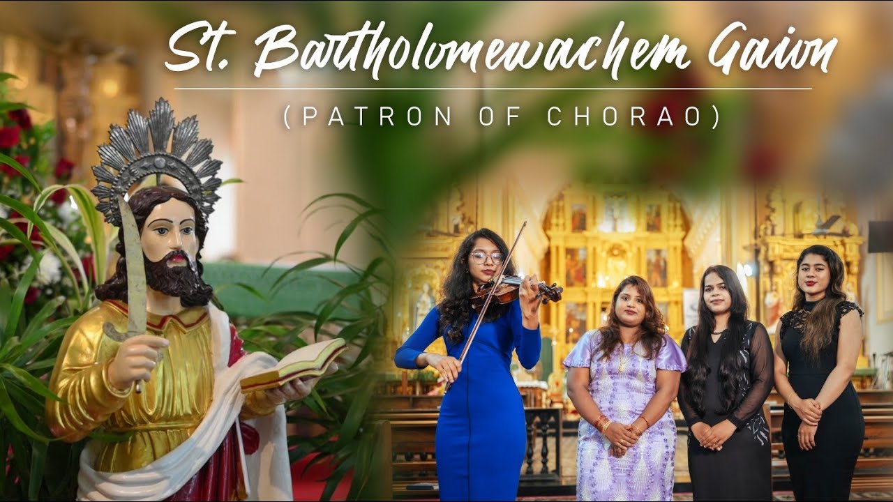 St. BARTHOLOMEWACHEM GAION - Patron Of Chorao | 24.08.2022 | Janice | Melissa | Jocelyn | Marlyn |