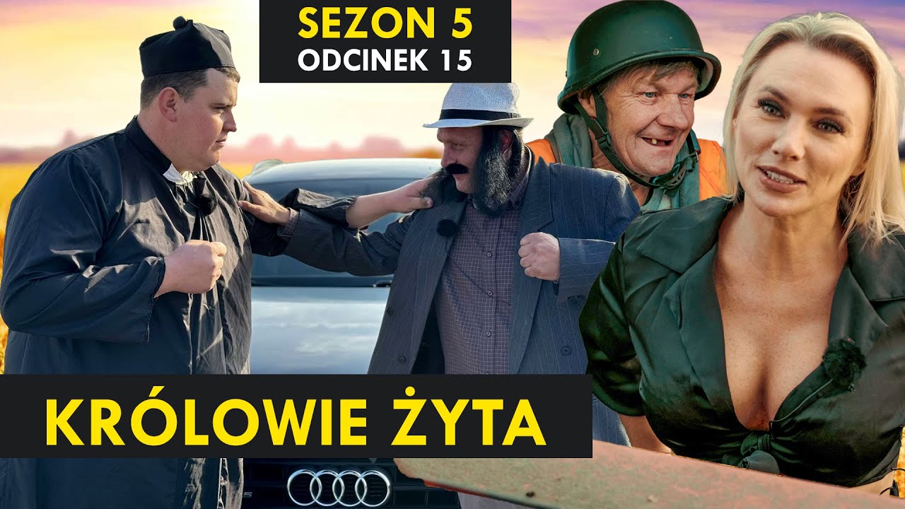 KR&Oacute;LOWIE ŻYTA Sezon 5 odc. 15 I Kabaret Malina I Trzy Hektary Mieczysława