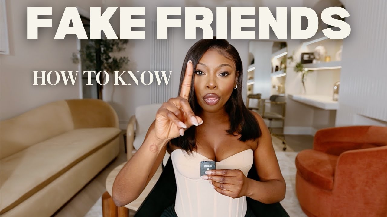 That girl is Not your Friends | The signs to look out for the girl who HATES you AND find real ones