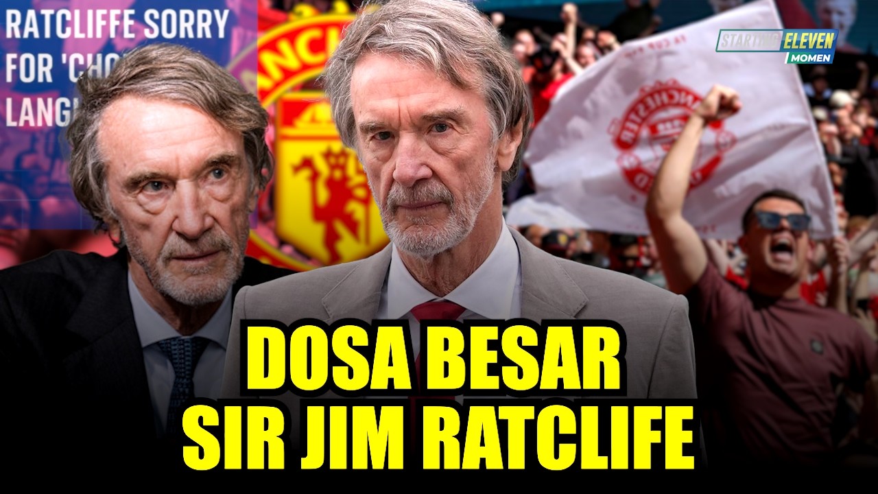 Baru Bangkit Langsung Blunder Sampai Dihujat Satu Negara! Sir Jim Ratcliffe Bikin MU dalam Bahaya