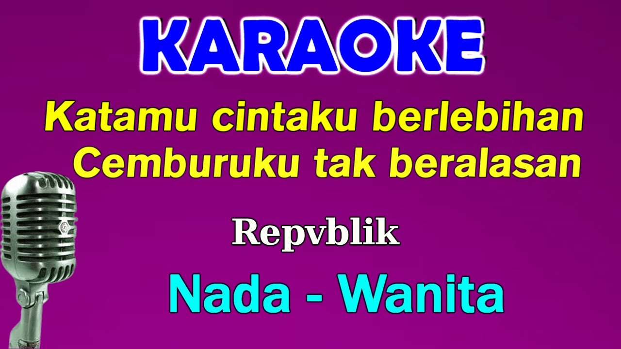 AKU TAKUT - KARAOKE REMIX | NADA WANITA || REPVBLIK