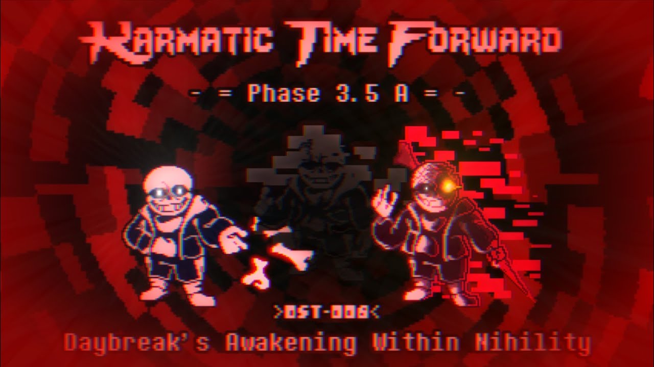 Karmatic Time Forward OST: 008 [Phase 3.5A] - Daybreak's Awakening Within Nihility