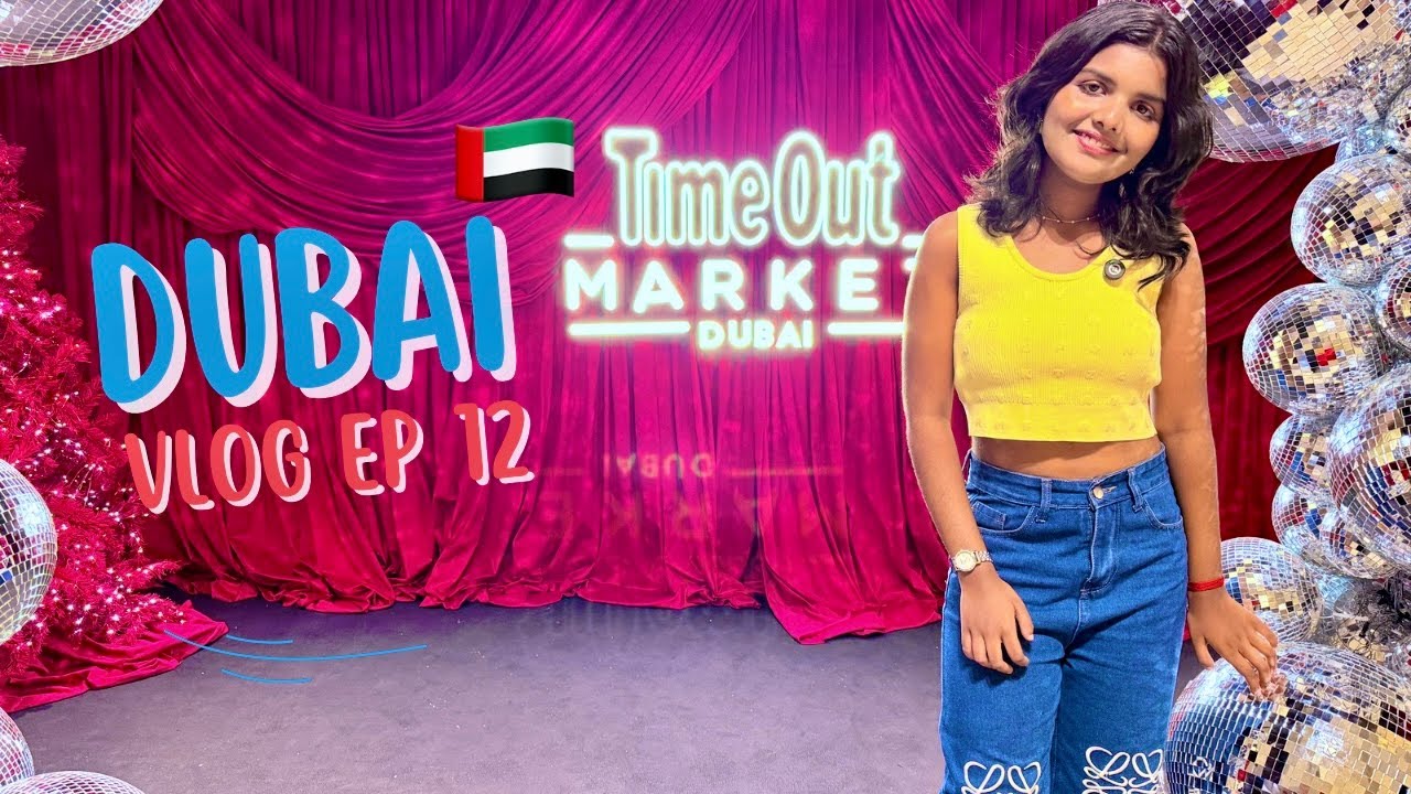 Exploring TimeOut Market at Dubai Mall I Tim Hortons I Dubai Downtown I Dubai Vlog 12🇦🇪