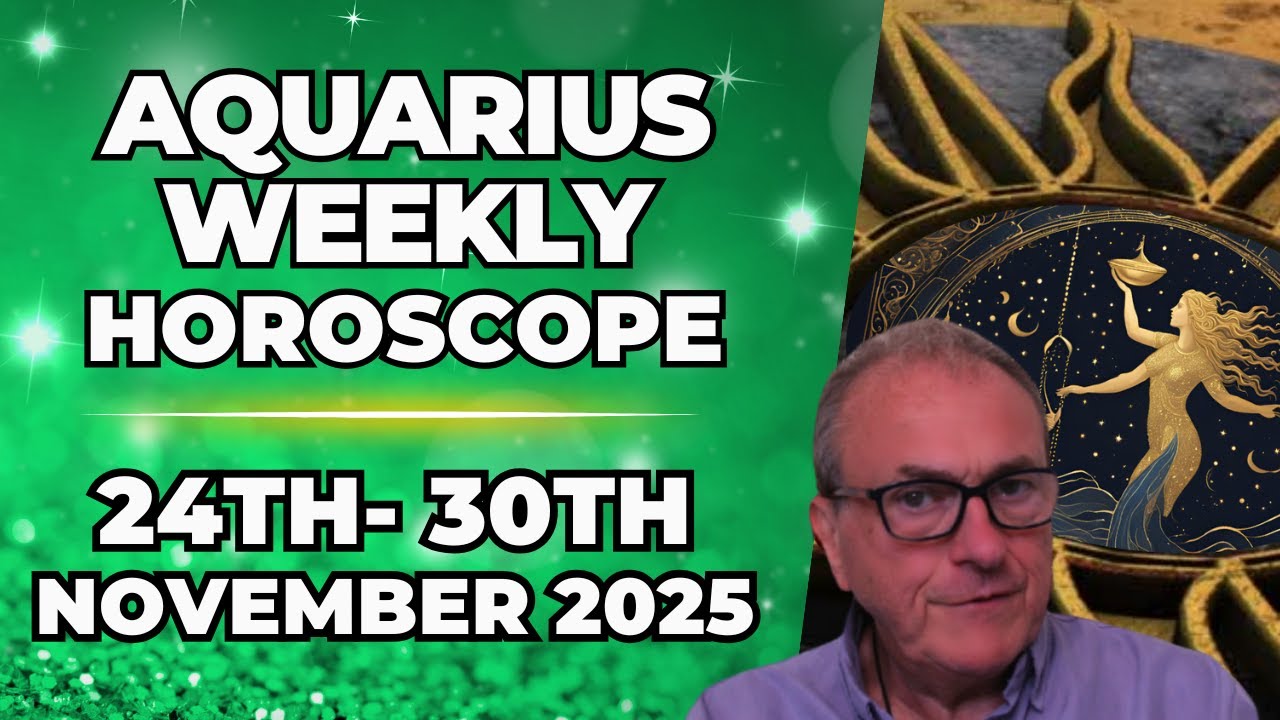 Aquarius Weekly Horoscope ♒ Nov 24&ndash;30, 2025 | Patrick Arundell Astrology