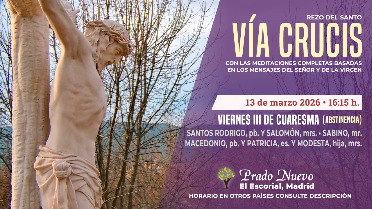 SANTO VÍA CRUCIS de hoy en DIRECTO desde PRADO NUEVO a las 16:15 h. del Viernes 13 de Marzo 2026