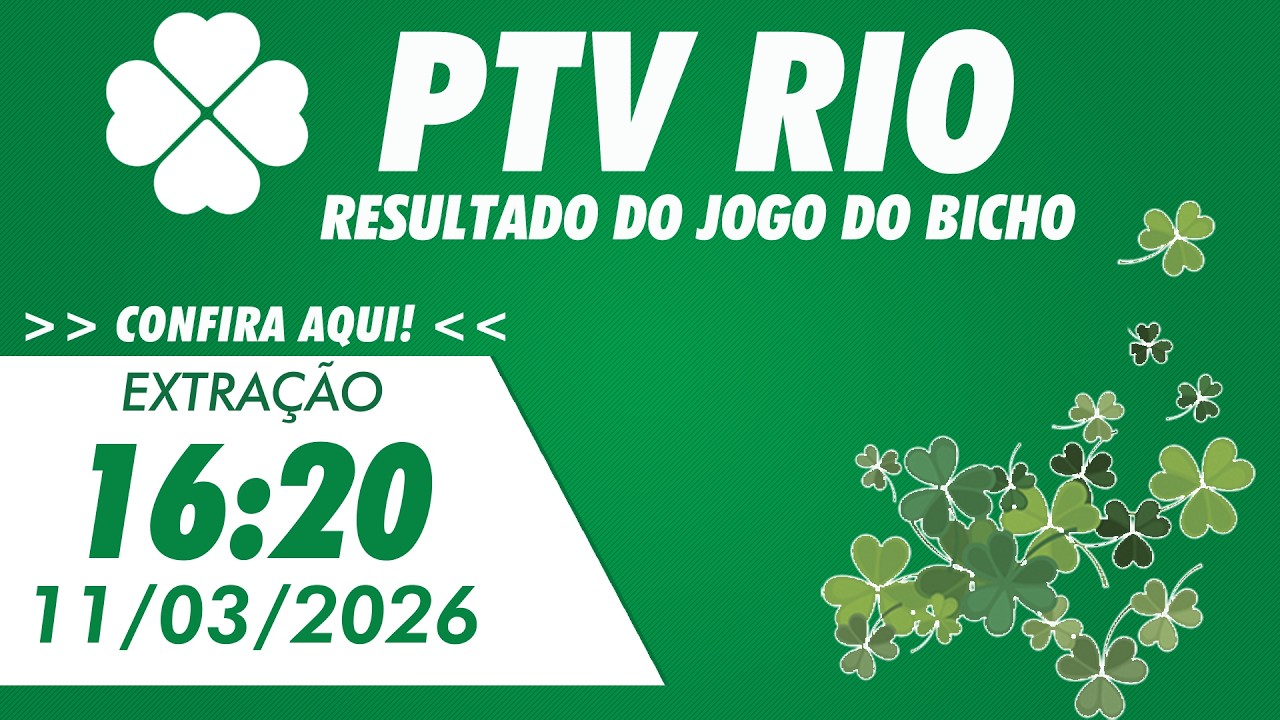 🍀 Resultado da PTV Rio 16:20 &ndash; Resultado do Jogo do Bicho PTN Rio - 11/03/2026
