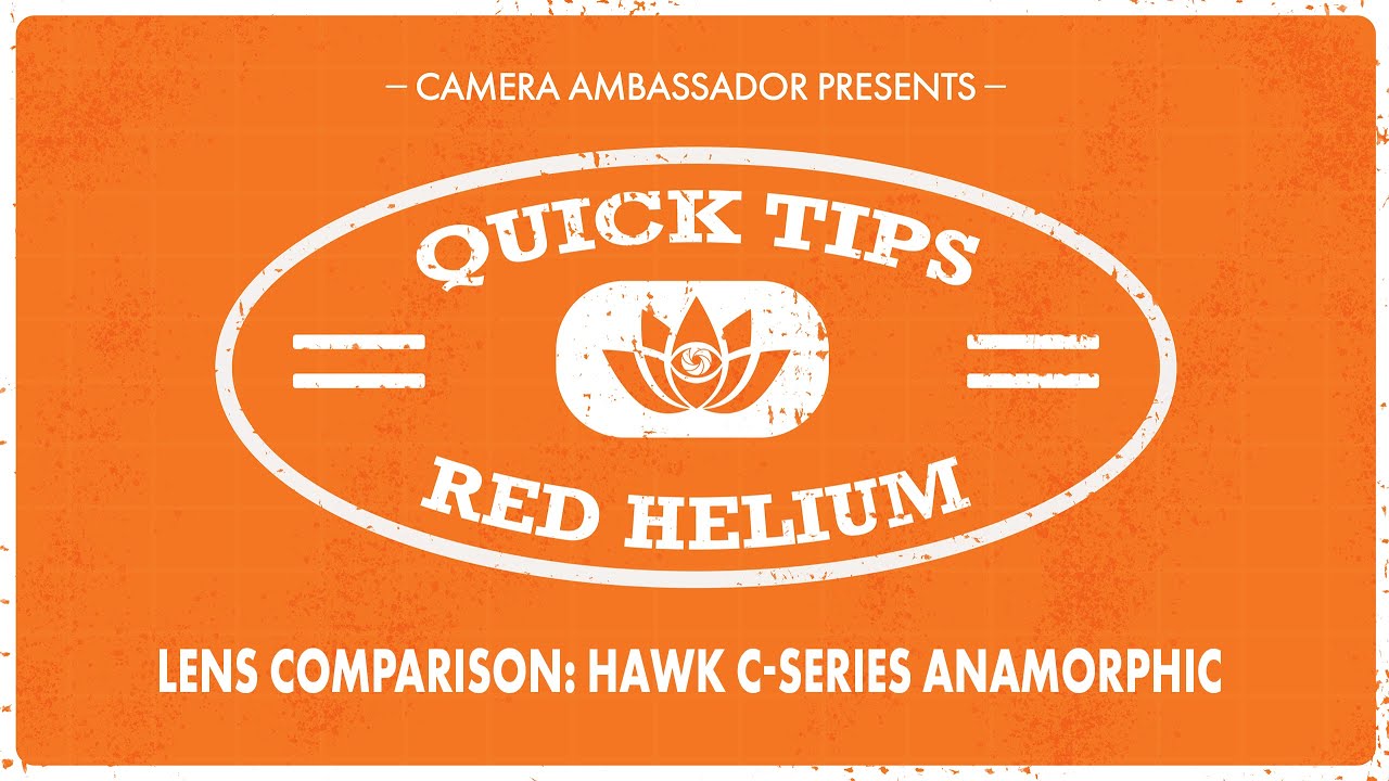 Hawk C-Series Anamorphic Test on Red Helium - Quick Tips By Camera Ambassador