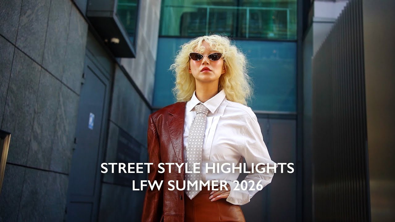 What People Are Wearing for London Fashion Week Spring Summer 2026 - Street Style Highlights