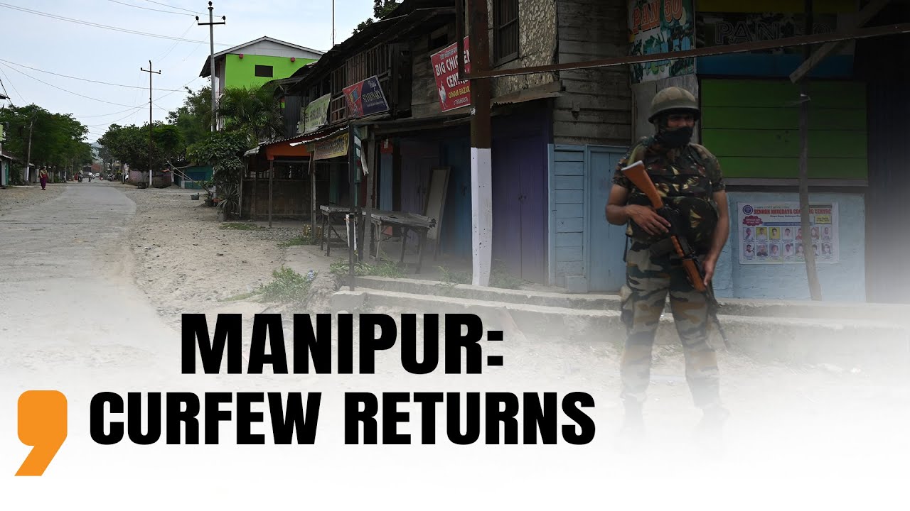 Manipur Curfew Returns | Fresh Instances of Ethnic Clashes Have Been Reported in Manipur | News9