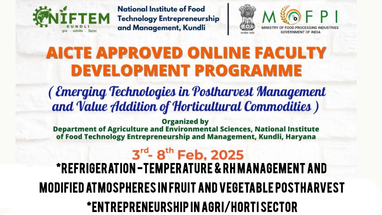 04/02/2025: Refrigeration, Modified Atmosphere , Entrepreneurship in Agri/Horti Sector #niftem