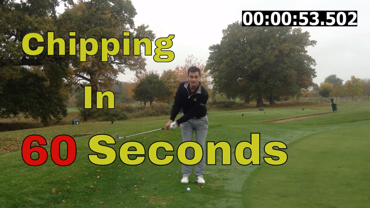 How To Chip In 60 Seconds: Beginners