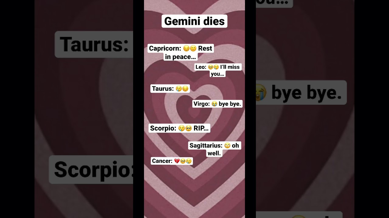 If Gemini died.. #zodiac #gemini