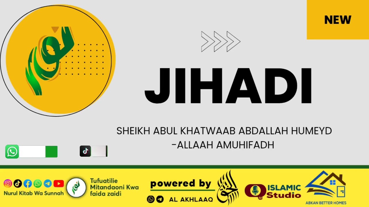 MAANA YA JIHADI#Sheikh Abul Khatwaab Abdallah Humeyd -Allaah amuhifadh 