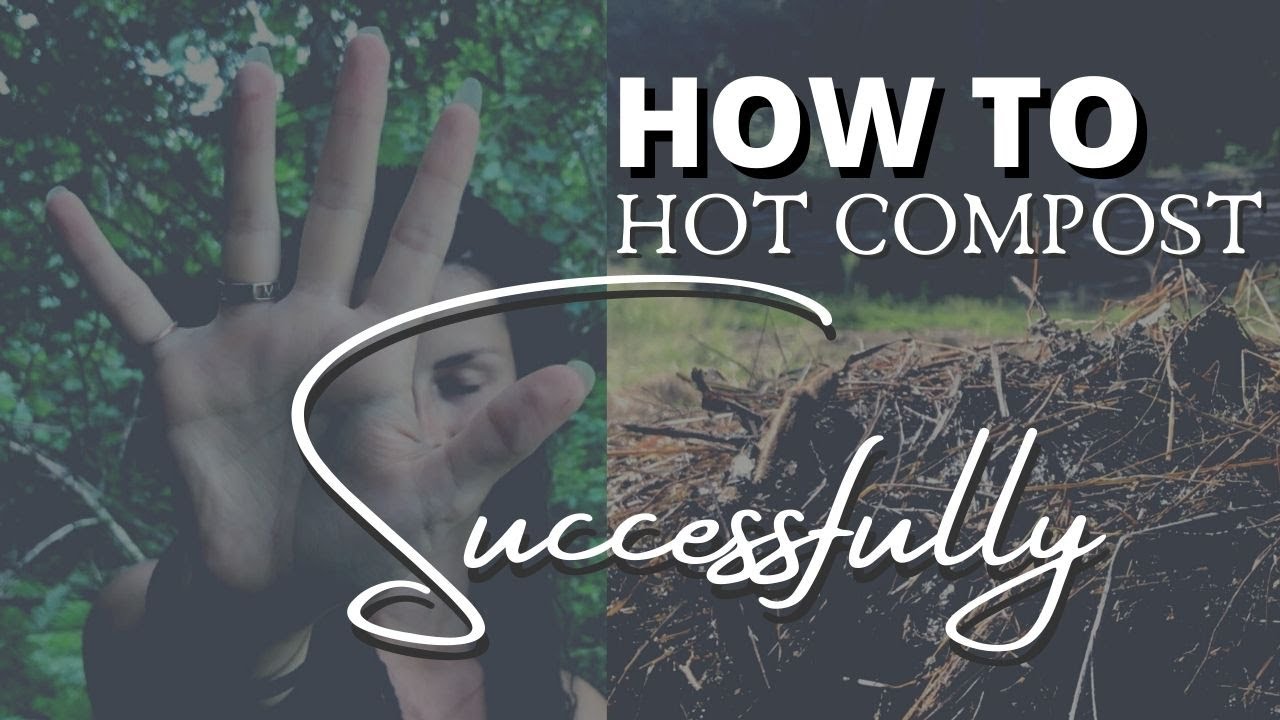 How to Hot Compost (Successfully) 5 Requirements