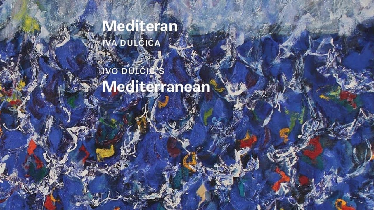 Izložba: Mediteran Iva Dulčića