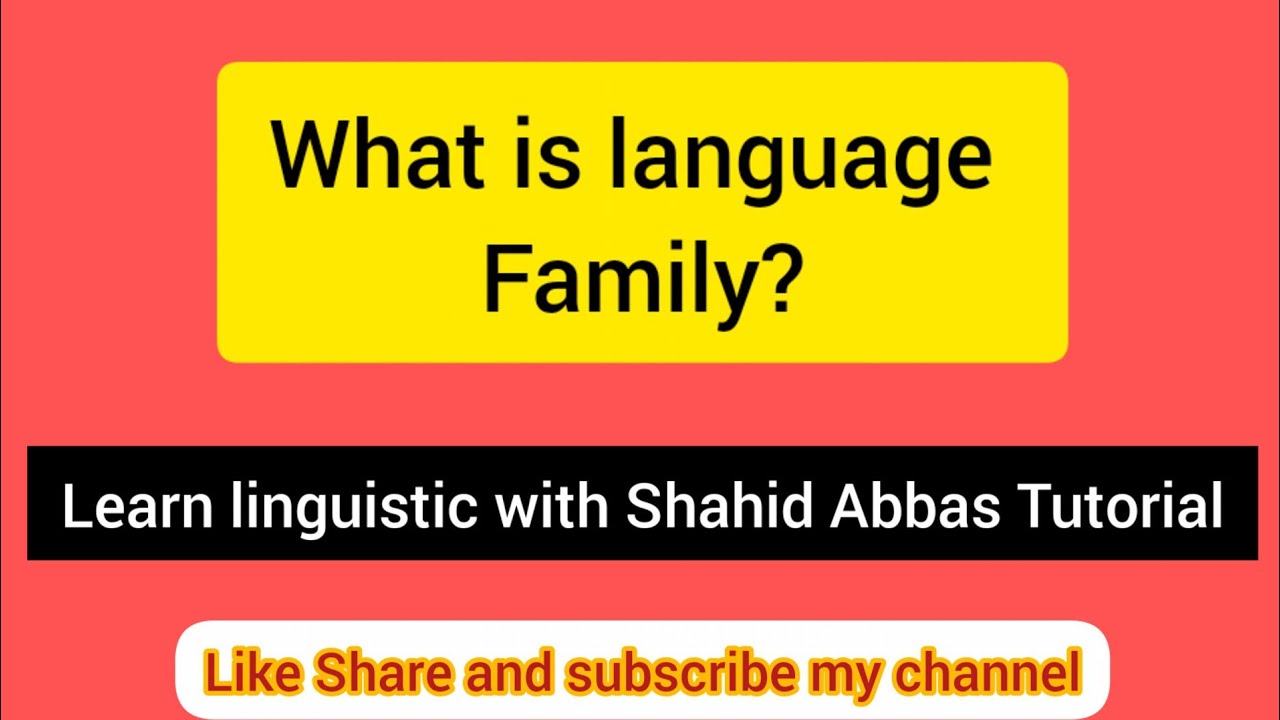 What is a Language Family?