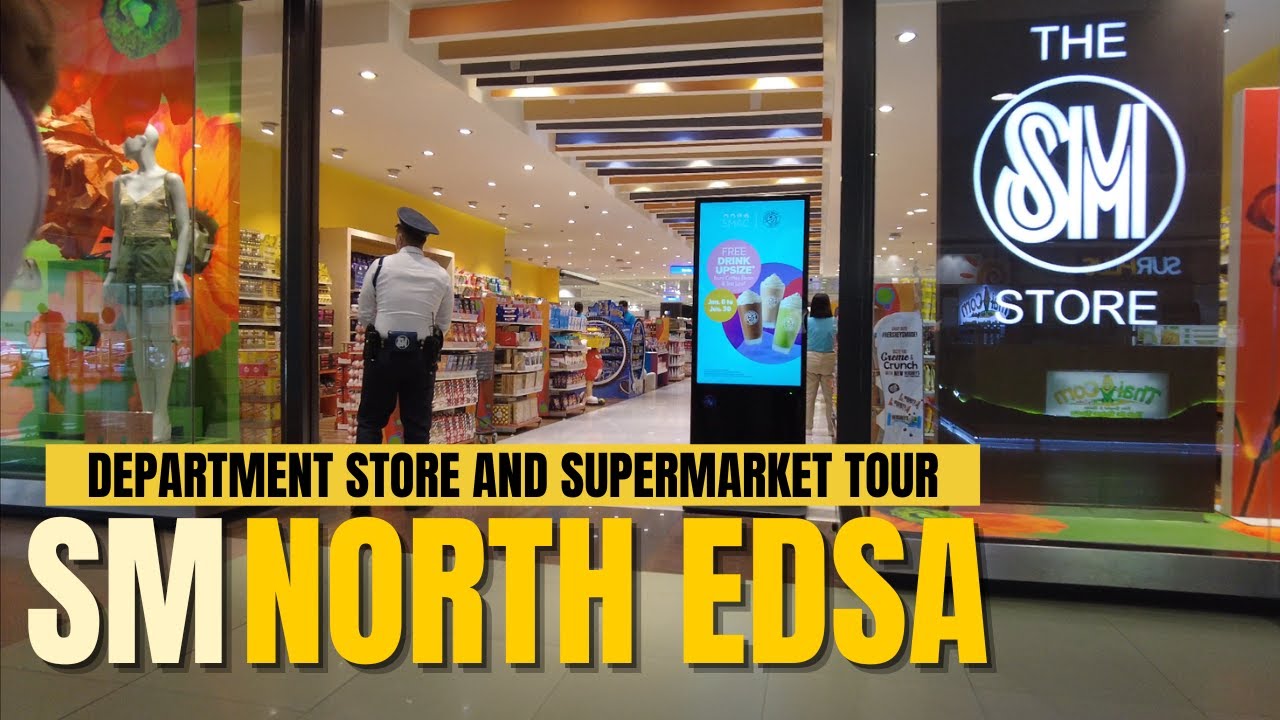 [4K] WALKING TOUR - SM NORTH EDSA - THE SM STORE & THE SM SUPERMARKET I  2024 TOUR