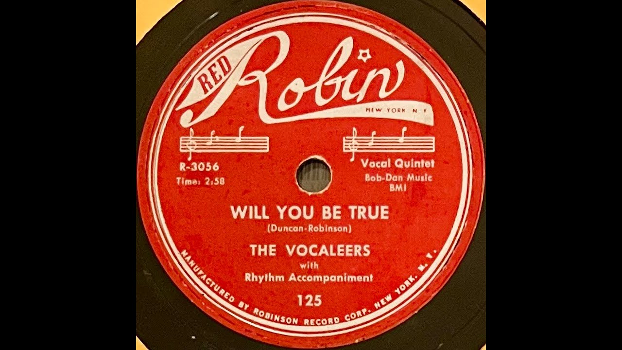 Harlem Doo Wop - THE VOCALEERS on Red Robin WILL YOU BE TRUE (1954) original 78 rpm playing