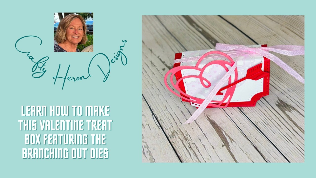 Branching out Valentine Treat Box