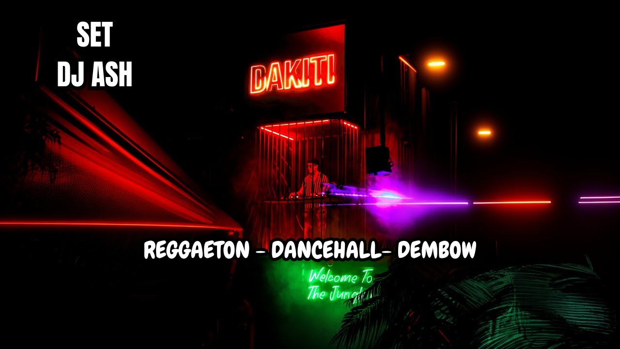 DAKITI VIDEO SET (Reggaeton, Dancehall, Dembow) 