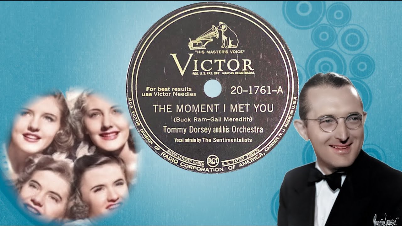 “The Moment I Met You” by Tommy Dorsey and his Orchestra 1945