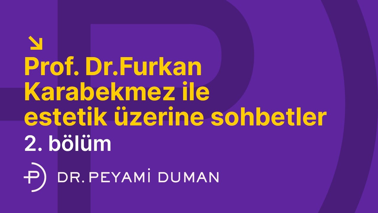 @Prof.Dr.FurkanErolKarabekmez ile Estetik Üzerine Sohbetler | 2. Bölüm