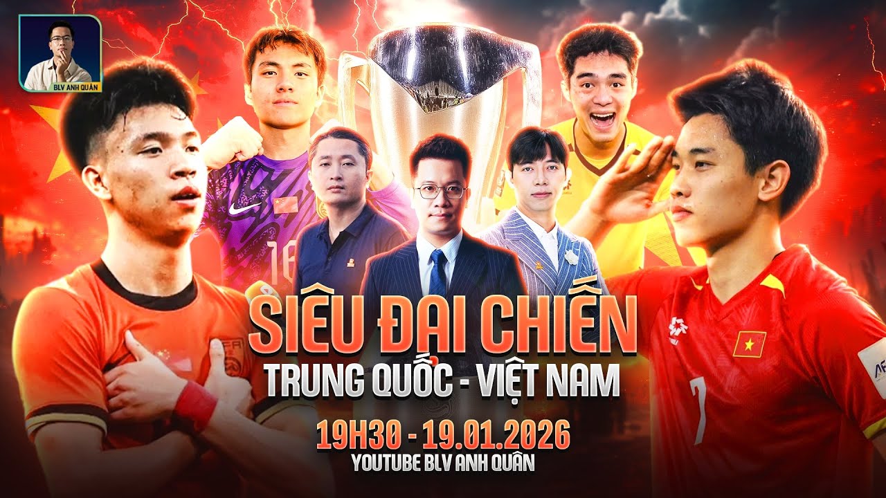 Trực tiếp U23 Việt Nam vs U23 Trung Quốc | BLV Anh Quân, BLV Huy Phước & BLV Hoàng Hải
